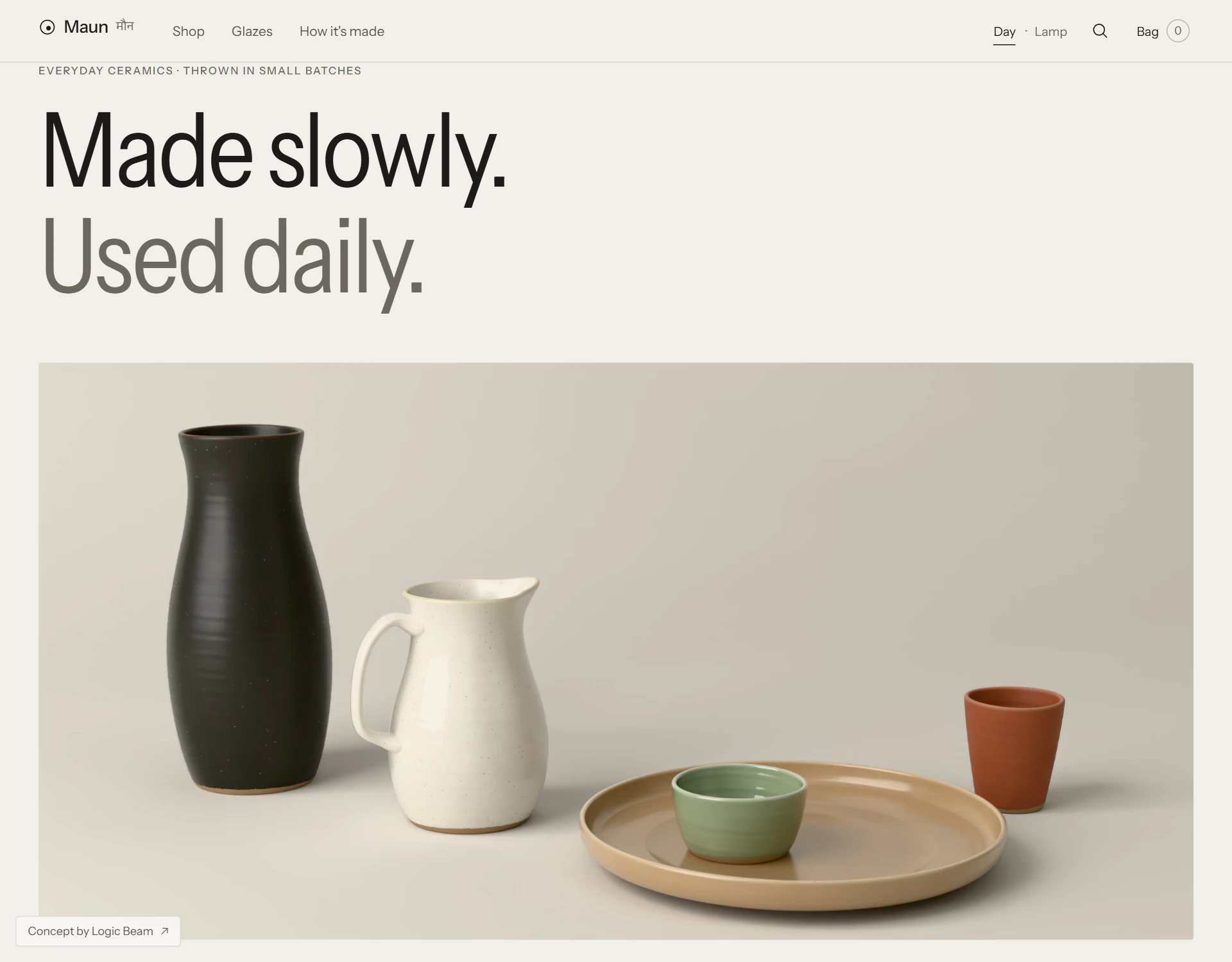 The Maun home page in Daylight: the headline “Made slowly. Used daily.” above a still life of a black vase, a cream jug, a milky-tea plate holding a green katori, and a red-earth kulhad on pale paper.