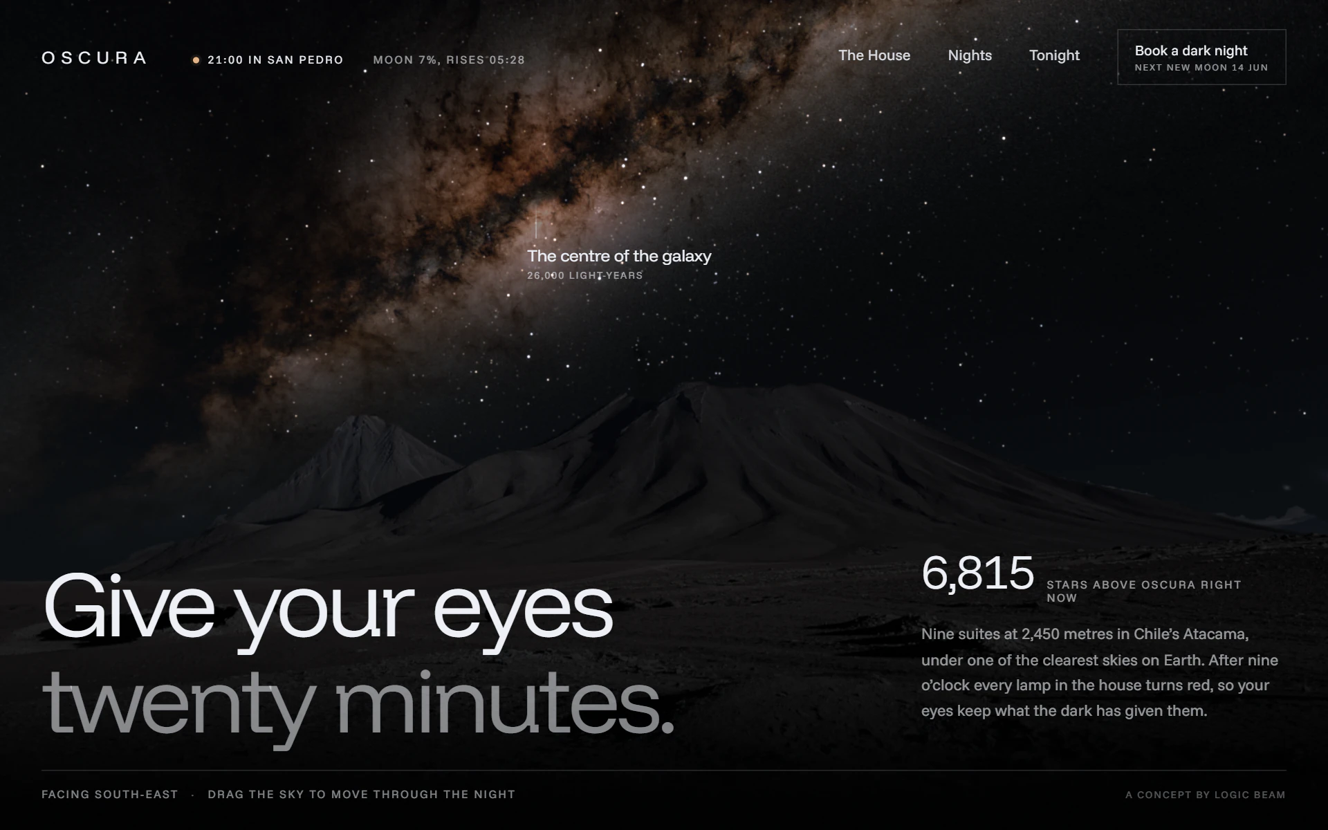 The Oscura home page: the centre of the Milky Way rising over the Licancabur volcano at night, labelled “The centre of the galaxy”, above the headline “Give your eyes twenty minutes.” and a count of 6,815 stars above the house.